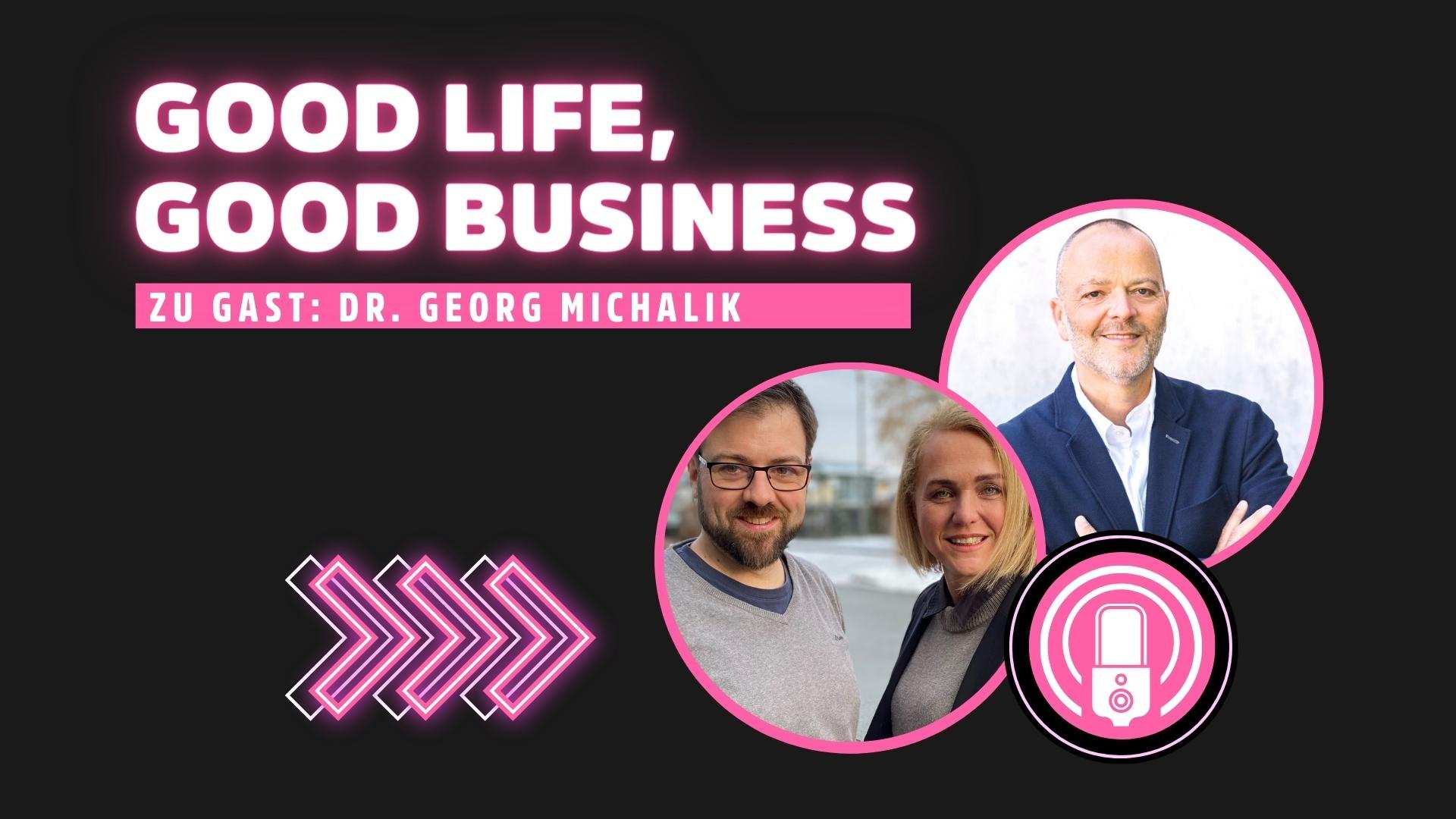 Blog Bild Good Life Good Business CO CREATION Georg Michalik